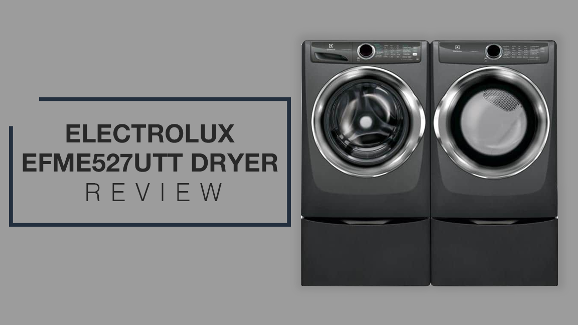 ELECTROLUX EFME527UTT DRYER REVIEW